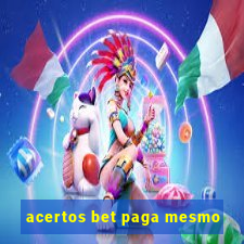 acertos bet paga mesmo